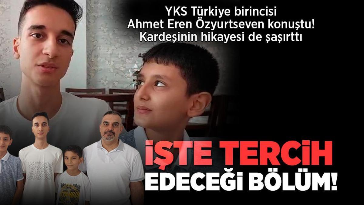 Şampiyonlar ailesi! YKS Türkiye birincisi Ahmet Eren Özyurtseven başarısından bahsetti